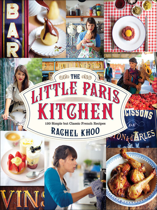 Title details for The Little Paris Kitchen by Rachel Khoo - Available